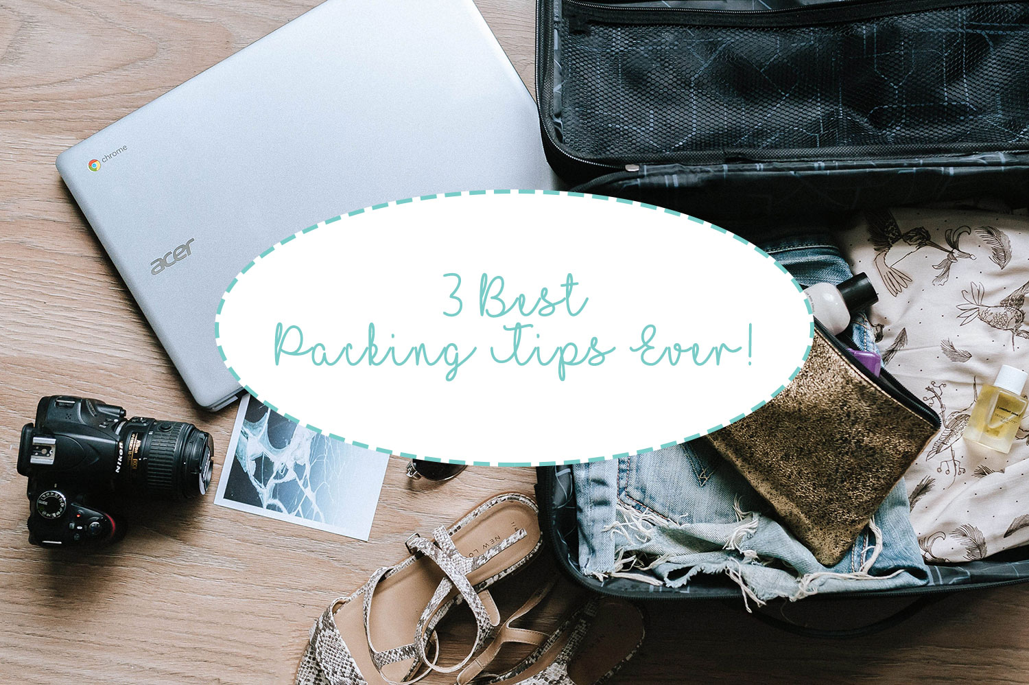 Read more about the article 3 of the Best Packing Tips Ever!